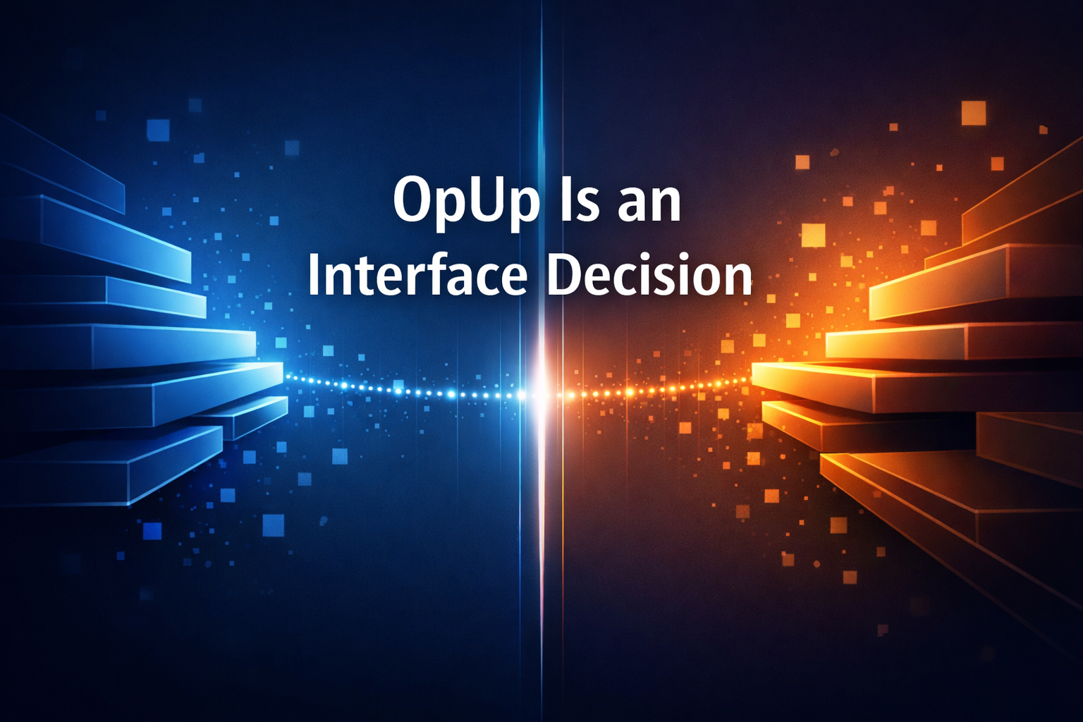 OpUp Is an Interface Decision