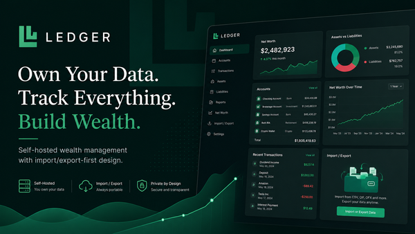 Introducing Ledger: A Personal Wealth Management System Built for Builders